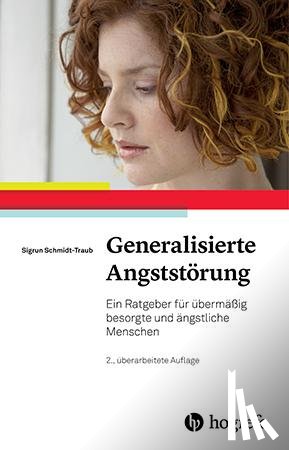 Schmidt-Traub, Sigrun - Generalisierte Angststörung