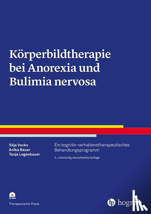 Vocks, Silja, Bauer, Anika, Legenbauer, Tanja - Körperbildtherapie bei Anorexia und Bulimia nervosa