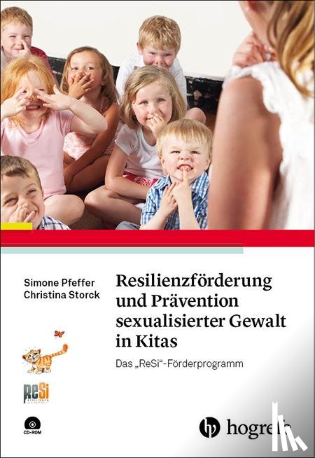 Pfeffer, Simone, Storck, Christina - Resilienzförderung und Prävention sexualisierter Gewalt in Kitas