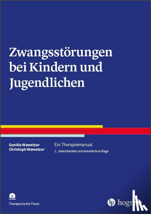 Wewetzer, Gunilla, Wewetzer, Christoph - Zwangsstörungen bei Kindern und Jugendlichen