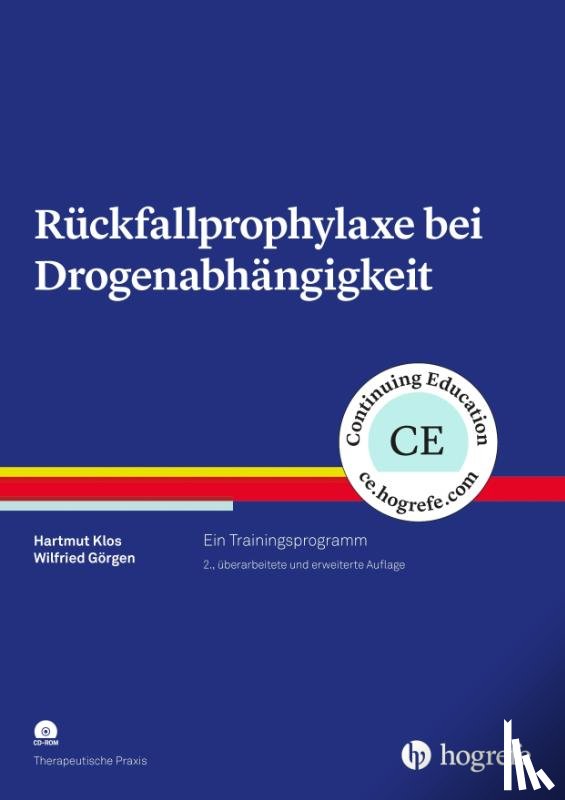 Klos, Hartmut, Görgen, Wilfried - Rückfallprophylaxe bei Drogenabhängigkeit