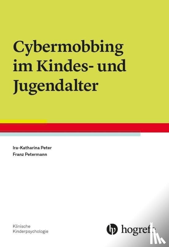 Peter, Ira-Katharina, Petermann, Franz - Cybermobbing im Kindes- und Jugendalter