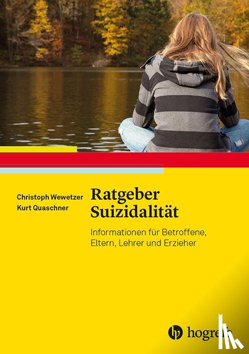 Wewetzer, Christoph, Quaschner, Kurt - Ratgeber Suizidalität