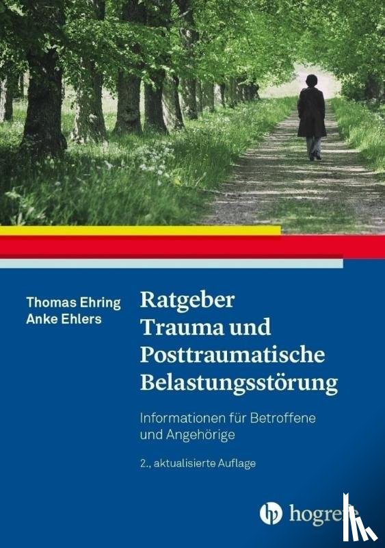 Ehring, Thomas, Ehlers, Anke - Ratgeber Trauma und Posttraumatische Belastungsstörung