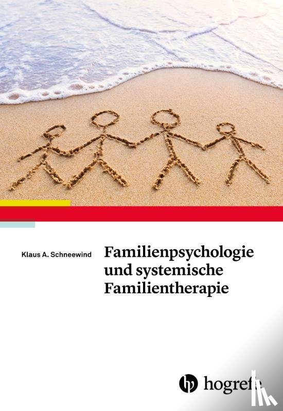 Schneewind, Klaus A. - Familienpsychologie und systemische Familientherapie