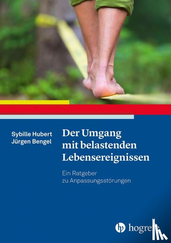 Hubert, Sybille, Bengel, Jürgen - Der Umgang mit belastenden Lebensereignissen