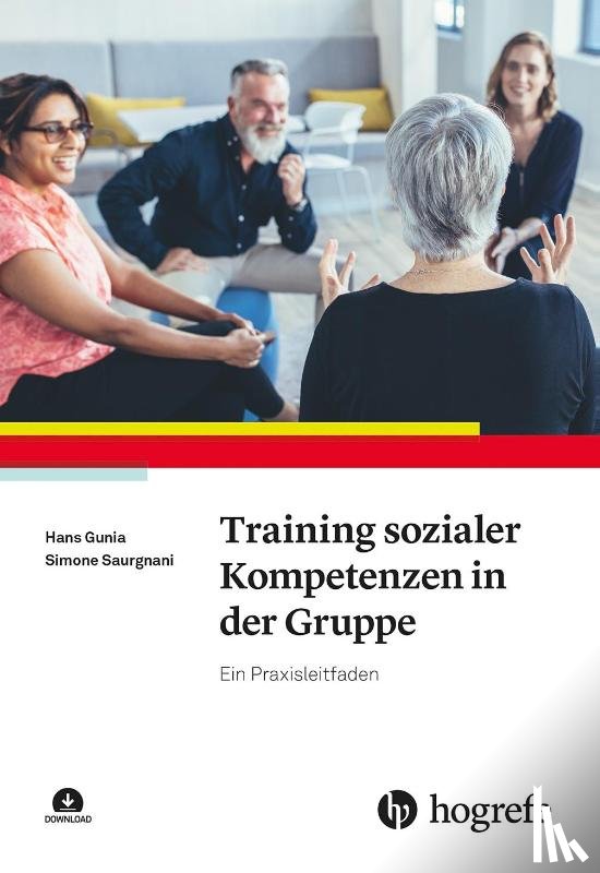 Gunia, Hans, Saurgnani, Simone - Training sozialer Kompetenzen in der Gruppe