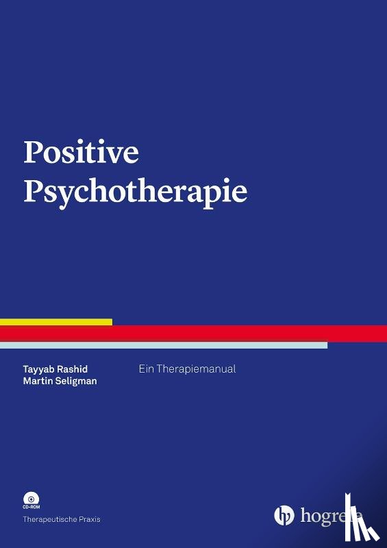 Rashid, Tayyab, Seligman, Martin - Positive Psychotherapie