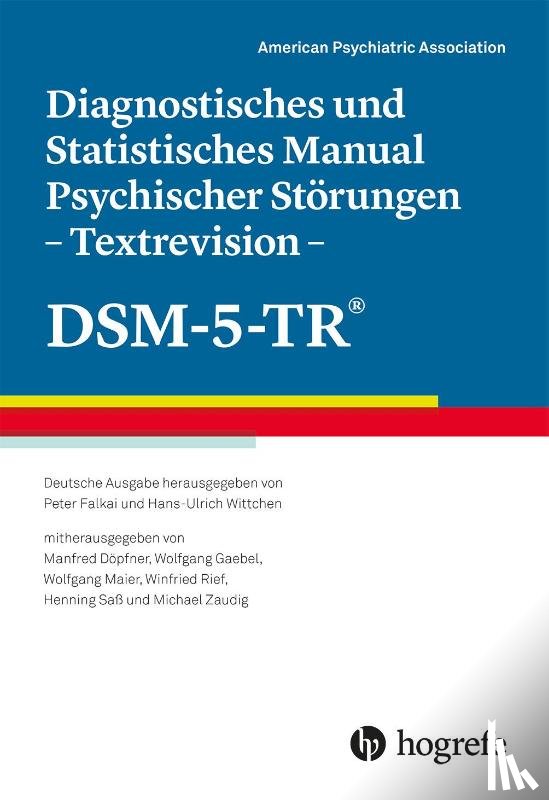  - Diagnostisches und Statistisches Manual Psychischer Störungen - Textrevision - DSM-5-TR®