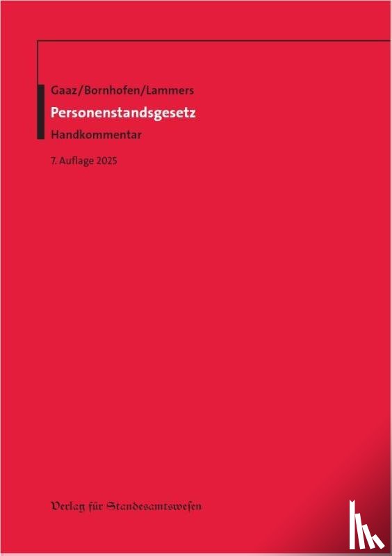 Gaaz, Berthold, Bornhofen, Heinrich, Lammers, Thomas - Personenstandsgesetz