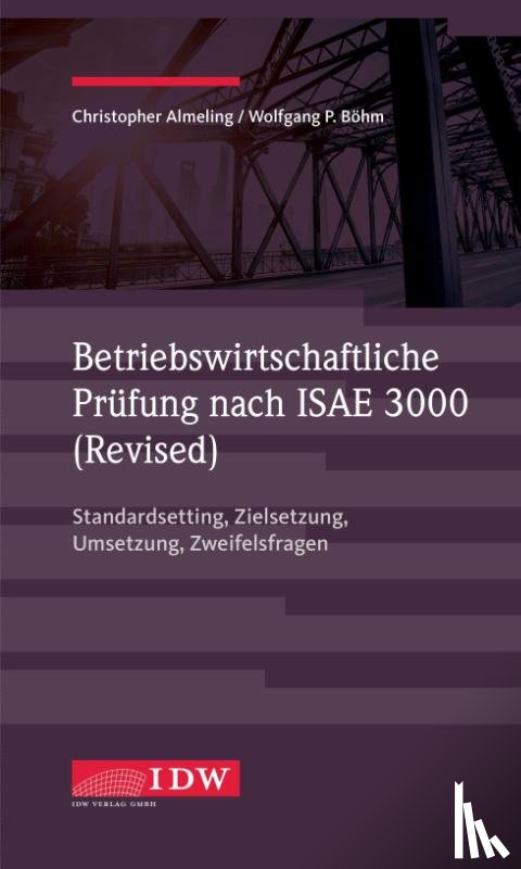 Almeling, Christopher, Böhm, Wolfgang - Betriebswirtschaftliche Prüfung nach ISAE 3000 (Revised)