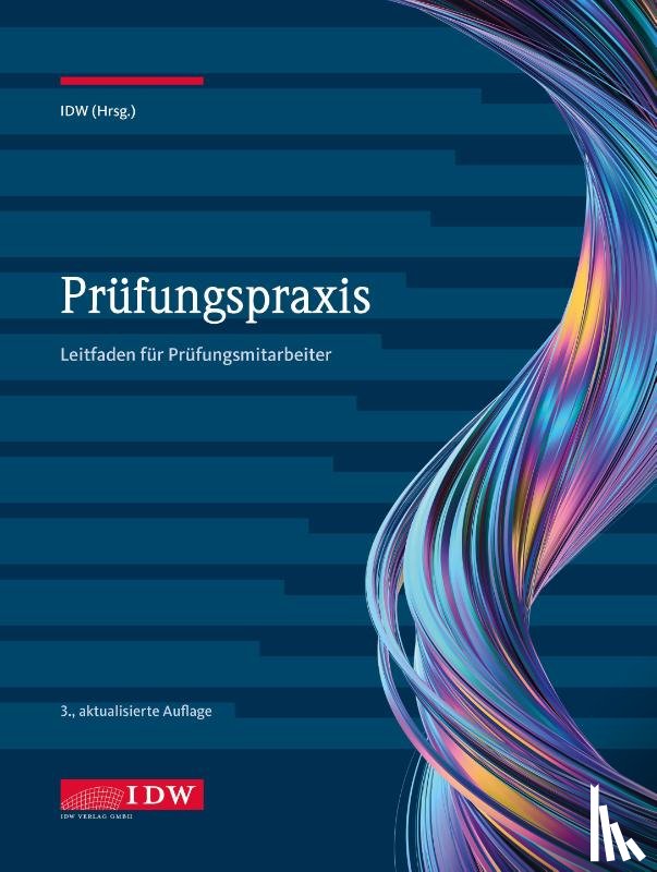 Institut der Wirtschaftsprüfer in Deutschland e. V. - Prüfungspraxis