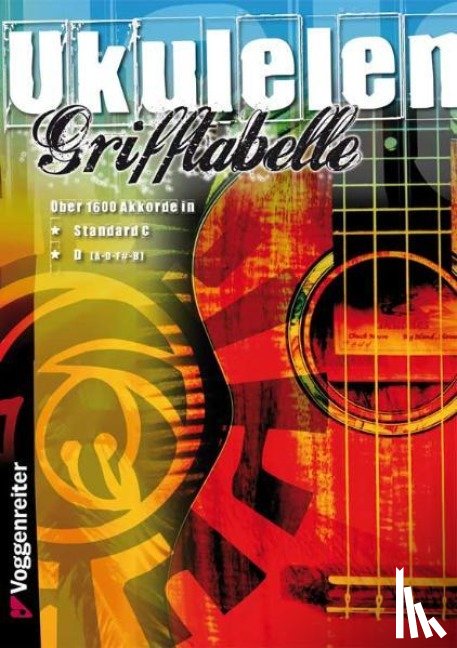 Bessler, Jeromy, Opgenoorth, Norbert - Grifftabelle für Ukulele