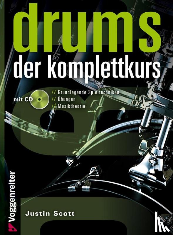 Scott, Justin - Drums. Der Komplettkurs