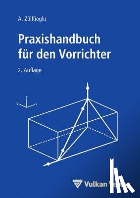 Zülfüoglu, A. - Praxishandbuch für den Vorrichter