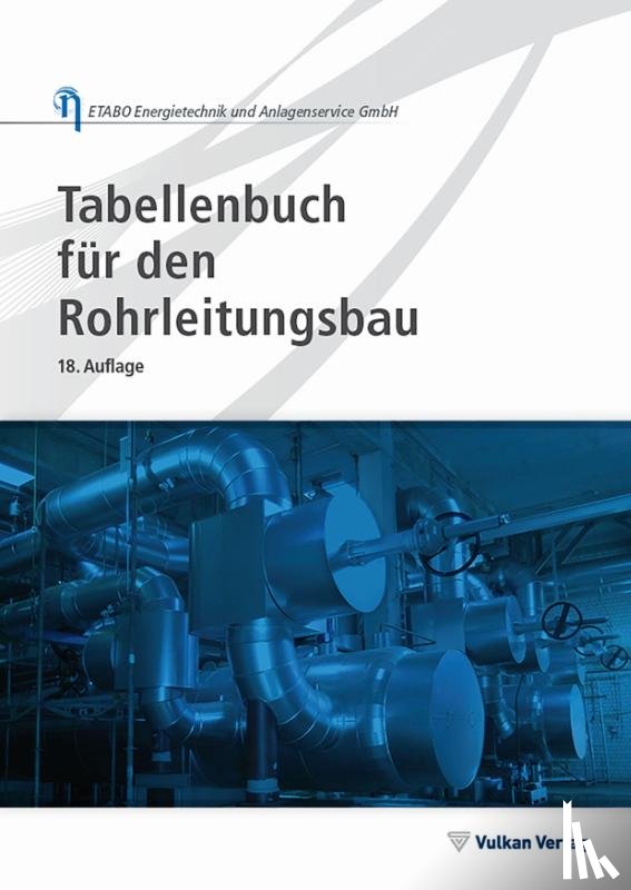 - Tabellenbuch für den Rohrleitungsbau