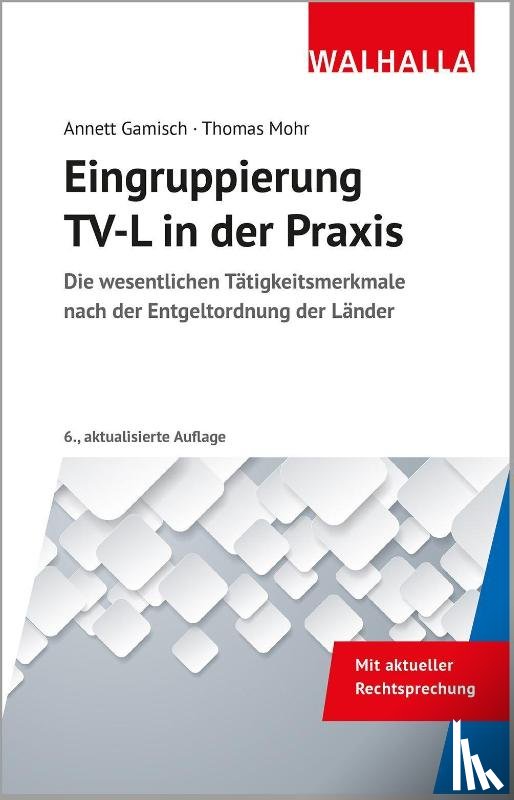 Gamisch, Annett, Mohr, Thomas - Eingruppierung TV-L in der Praxis