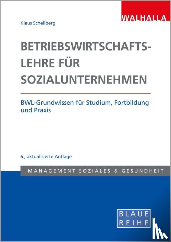 Schellberg, Klaus - Betriebswirtschaftslehre für Sozialunternehmen