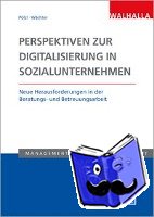 Pölzl, Alois, Wächter, Bettina - Digitale (R)Evolution in Sozialen Unternehmen