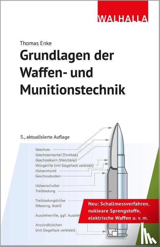 Enke, Thomas - Grundlagen der Waffen- und Munitionstechnik