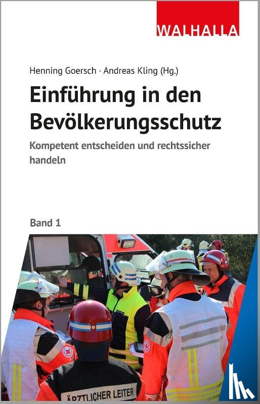  - Kompetent und rechtssicher handeln: Einführung in den Bevölkerungsschutz