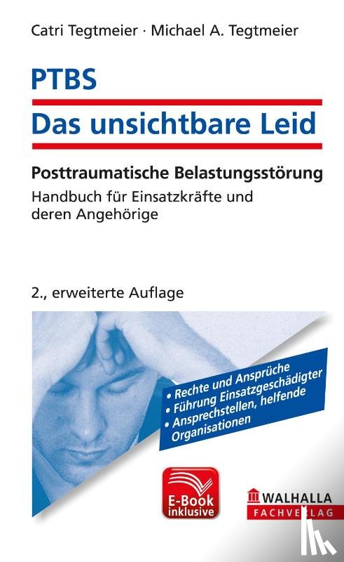 Tegtmeier, Catri, Tegtmeier, Michael A. - PTBS - Das unsichtbare Leid inkl. E-Book