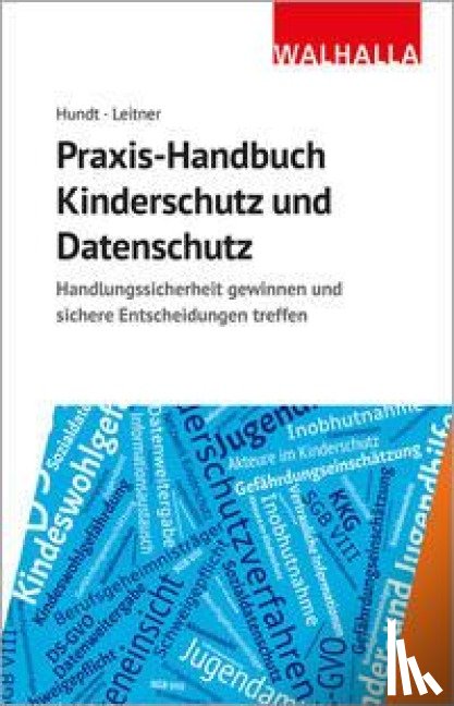 Hundt, Marion, Leitner, Hans - Praxis-Handbuch Kinderschutz und Datenschutz
