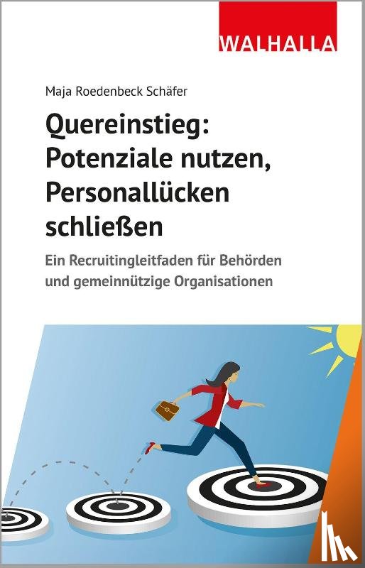 Roedenbeck Schäfer, Maja - Quereinstieg: Potenziale nutzen, Personallücken schließen