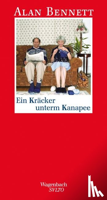 Bennett, Alan - Ein Kräcker unterm Kanapee