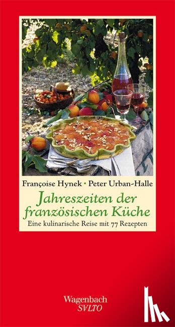 Hynek, Francoise, Urban-Halle, Peter - Jahreszeiten der französischen Küche