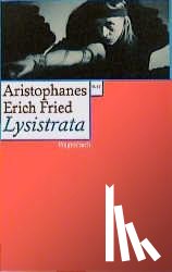 Aristophanes, Fried, Erich - Lysistrata