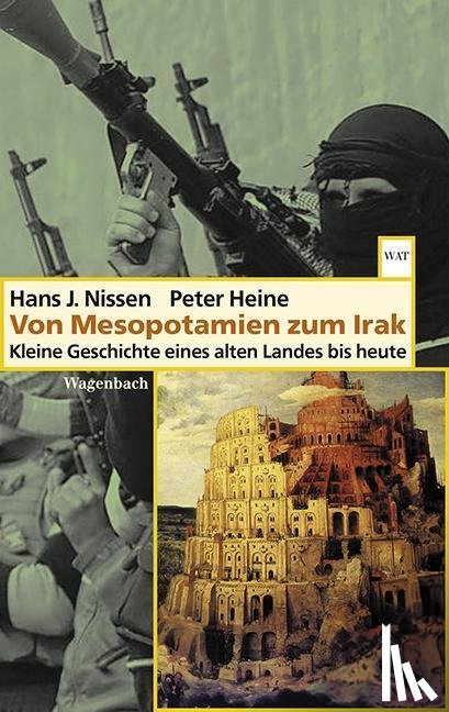 Heine, Peter, Nissen, Hans J. - Von Mesopotamien zum Irak