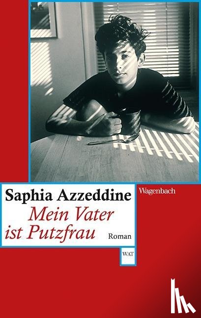 Azzeddine, Saphia - Mein Vater ist Putzfrau