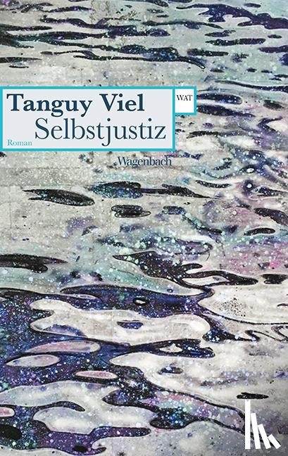 Viel, Tanguy - Selbstjustiz