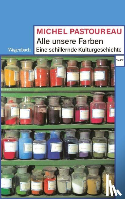 Pastoureau, Michel - Alle unsere Farben