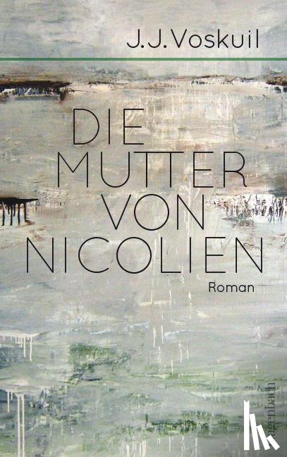 Voskuil, J. J. - Die Mutter von Nicolien