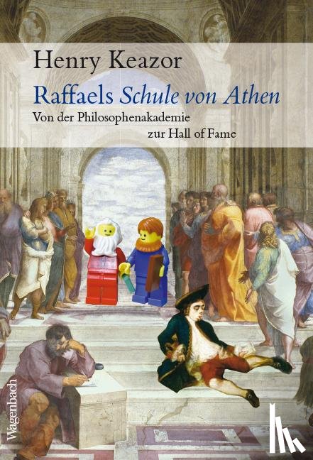 Keazor, Henry - Raffaels Schule von Athen