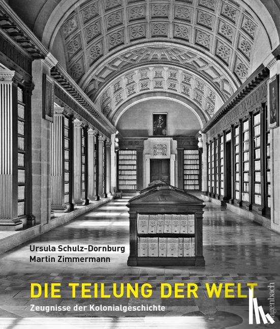 Schulz-Dornburg, Ursula, Zimmermann, Martin - Die Teilung der Welt