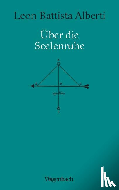 Alberti, Leon Battista - Über die Seelenruhe