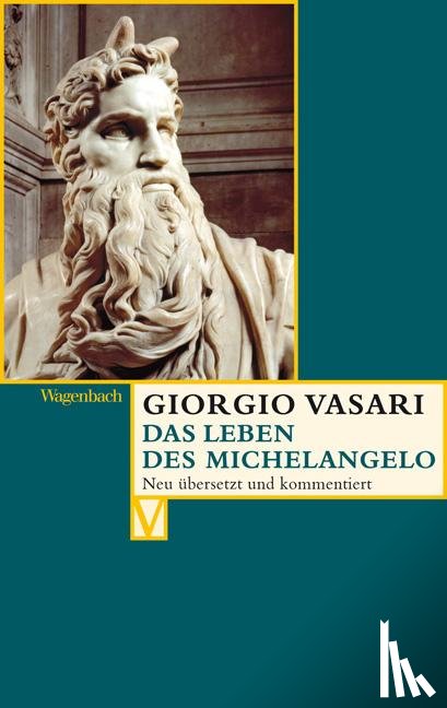 Vasari, Giorgio - Das Leben des Michelangelo