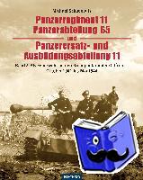 Schadewitz, Michael - Panzerregiment 11, Panzerabteilung 65 und Panzerersatz- und Auslbildungsabteilung 11. Teil 02.