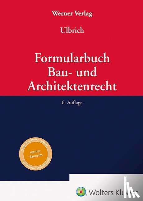  - Formularbuch Bau- und Architektenrecht