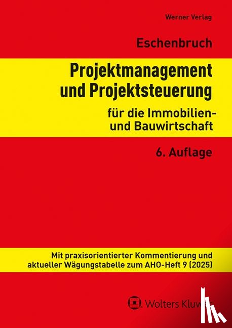  - Projektmanagement und Projektsteuerung für die Immobilien- und Bauwirtschaft