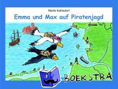 Kahlsdorf, Marlis - Emma und Max auf Piratenjagd
