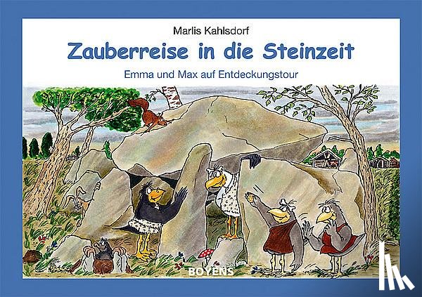 Kahlsdorf, Marlis - Zauberreise in die Steinzeit