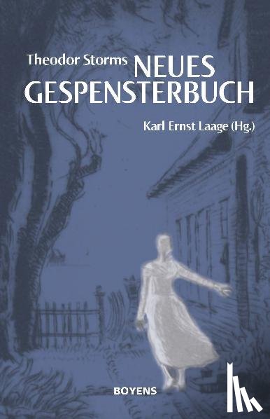 Storm, Theodor - Theodor Storms "Neues Gespensterbuch"
