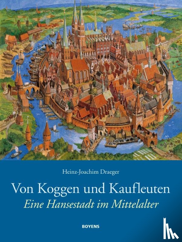 Draeger, Heinz-Joachim - Von Koggen und Kaufleuten