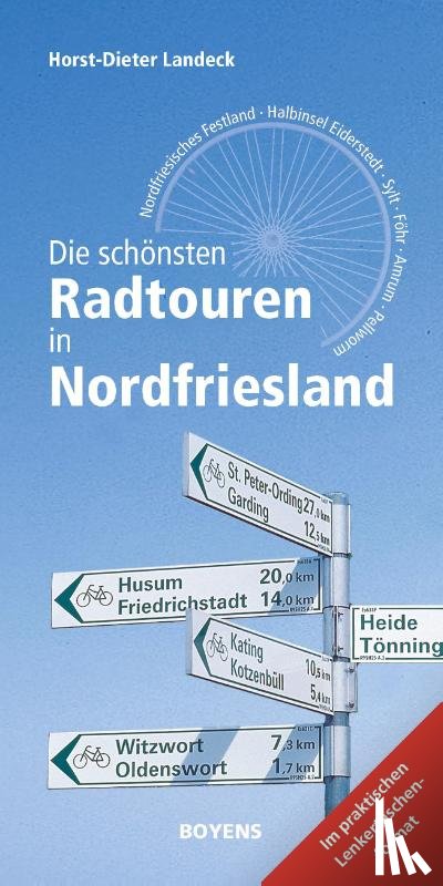 Landeck, Horst-Dieter - Die schönsten Radtouren in Nordfriesland