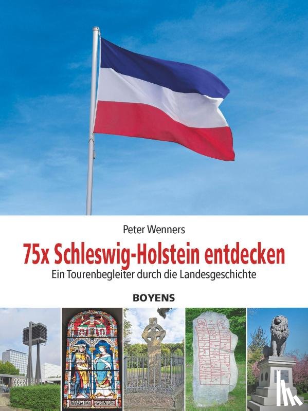 Wenners, Peter - 75x Schleswig-Holstein entdecken