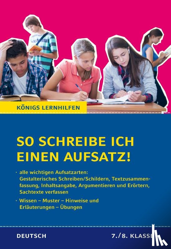 Weiß, Eckehart, Burger, Regina - So schreibe ich einen Aufsatz! 7./8. Klasse.